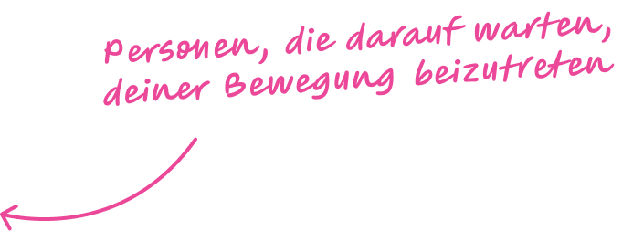 Menschen, die darauf warten, deiner Bewegung beizutreten